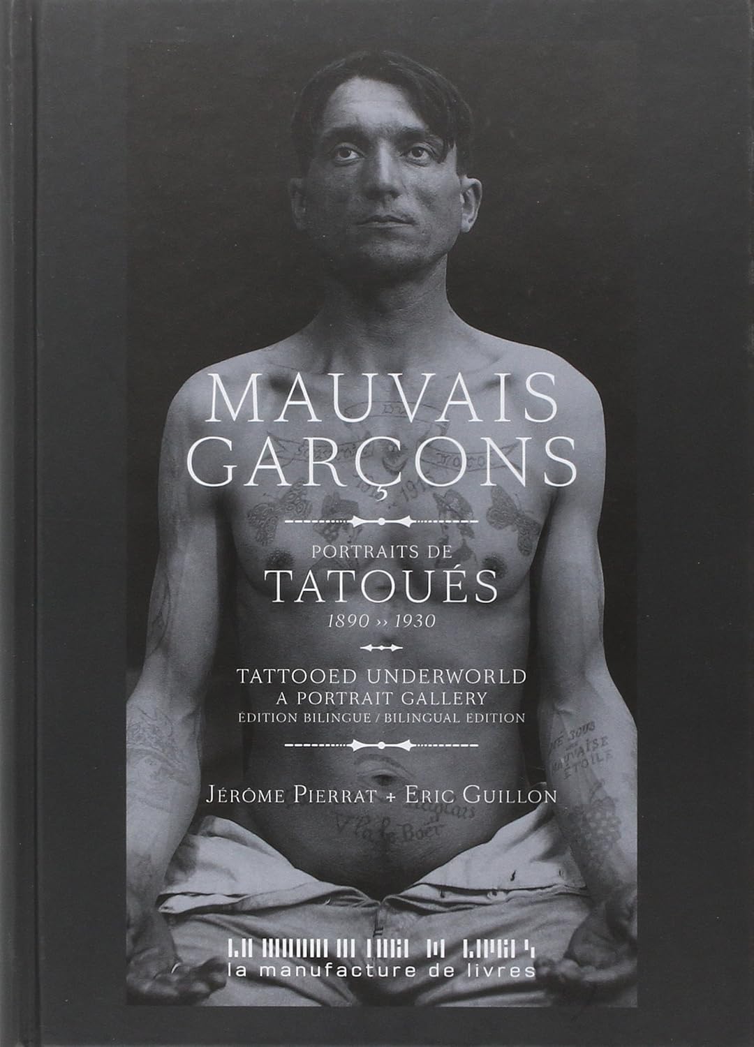 Mauvais Garçons de Jérôme Pierrat Mauvais Garçons de Jérôme Pierrat